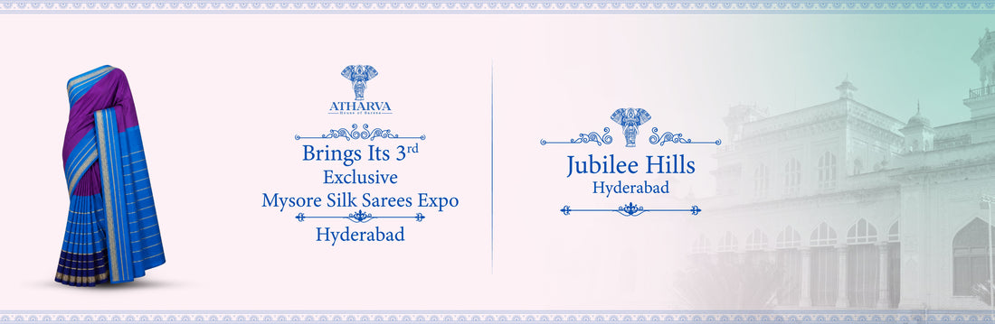 Atharva House of Sarees Brings Its Third Exclusive Mysore Silk Sarees Expo to Hyderabad